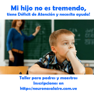 Mi hijo no es tremendo, tiene Déficit de Atención.