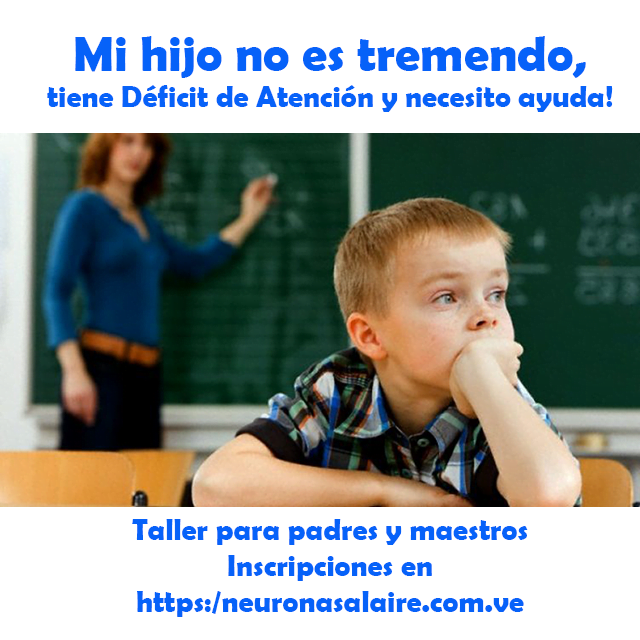 Mi hijo no es tremendo, tiene Déficit de Atención.